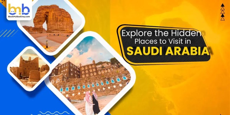 Explore Best Places to Visit Saudi Arabia With BookMyBooking