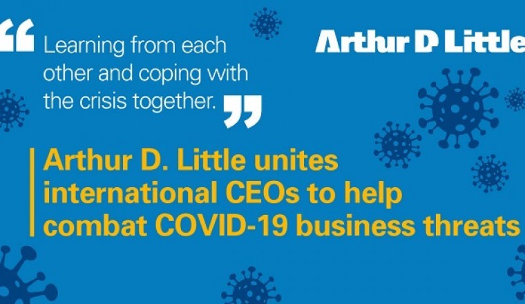 Arthur D. Little unites international CEOs to help combat COVID-19 business threats