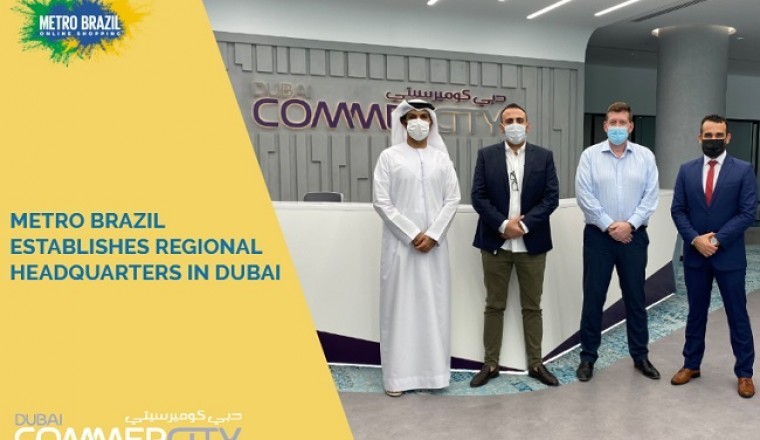 Metro Brazil Establishes Regional Headquarters in Dubai