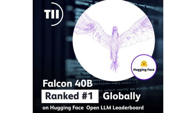 UAE’s Falcon 40B Dominates Leaderboard: Ranks #1 Globally in Latest Hugging Face Independent Verification of Open-source AI Models