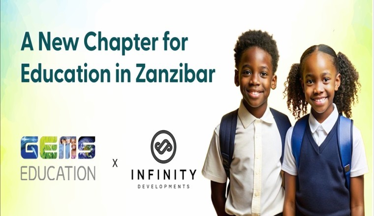 GEMS Education and Infinity Developments Explore the Establishment of New International School in Zanzibar