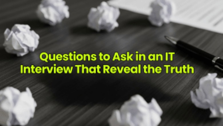 Questions to Ask in an IT Interview That Reveal the Truth