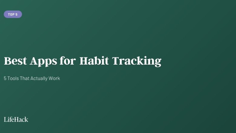 Best Apps for Habit Tracking: 5 Tools That Actually Work