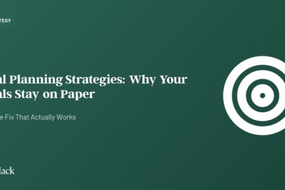 Goal Planning Strategies: Why Your Goals Stay on Paper (And the Fix)