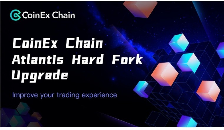 CoinEx Chain Atlantis Hard Fork Successfully Completed with Trading Experience Improvement